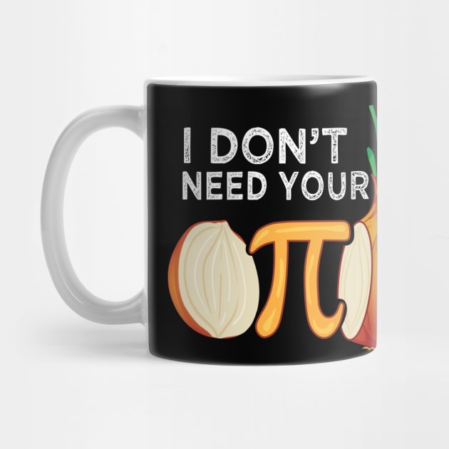 I dont need your opinion Pi Onion Meme attitude Math Funny by alltheprints